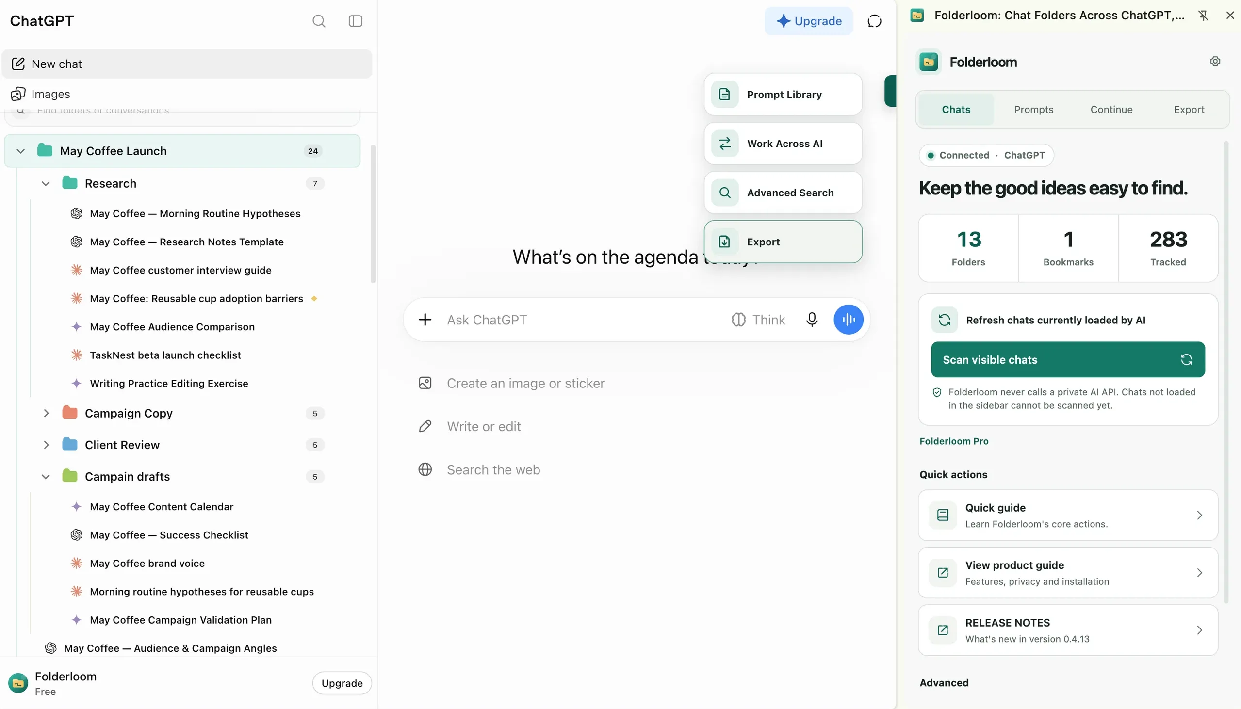 Folderloom inside ChatGPT: a May Coffee Launch folder tree with Research and Campaign drafts, the Folderloom side panel showing Chats, Prompts, Continue and Export, and the floating Prompt Library, Work Across AI, Advanced Search and Export menu.